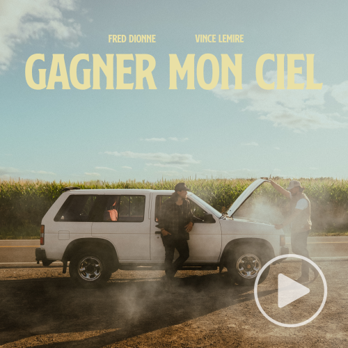 Fred Dionne, Vince Lemire<br>Gagner mon ciel