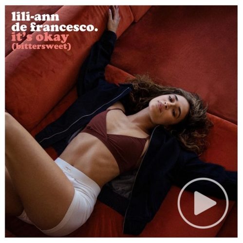 Lili-Ann De Francesco<br>It's Okay (Bittersweet)