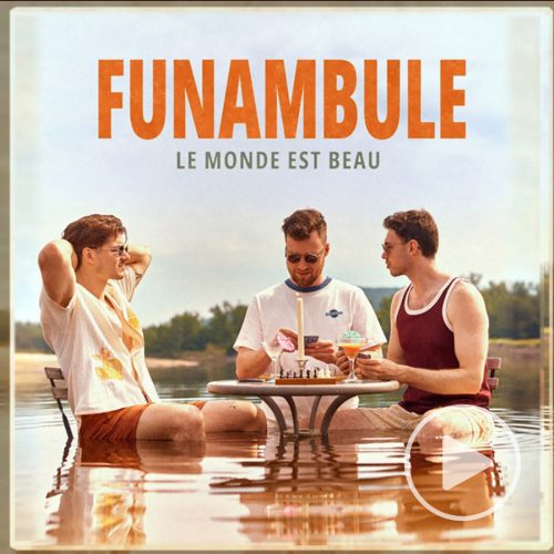 Funambule<br>Le monde est beau